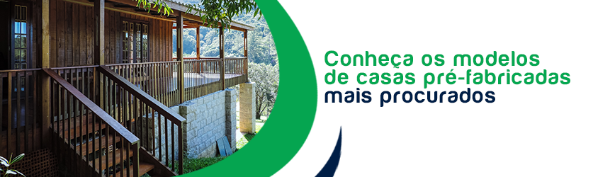Conhe%C3%A7a+os+modelos+de+casas+pr%C3%A9-fabricadas+mais+procurados