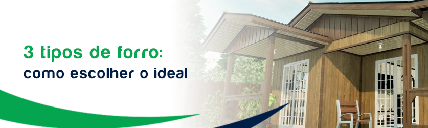 3+tipos+de+forro%3A+escolha+o+ideal+para+o+seu+novo+lar+